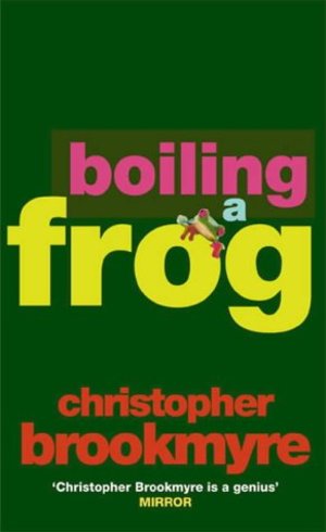 Boiling a Frog Boiling a Frog