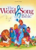 Word & Song Bible: The Bible for Your Believers, The Word & Song Bible: The Bible for Your Believers, The