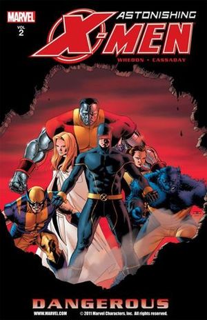 Astonishing X-Men, Vol. 2: Dangerous Astonishing X-Men, Vol. 2: Dangerous