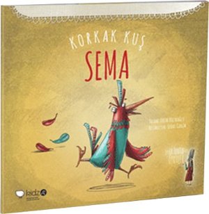 Korkak Kus Sema Korkak Kus Sema