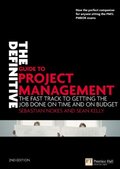 Definitive Guide to Project Management: The fast track to getting the job done on time and on budget (2nd Edition), The Definitive Guide to Project Management: The fast track to getting the job done on time and on budget (2nd Edition), The