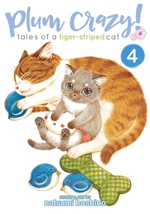 Plum Crazy! Tales of a Tiger-Striped Cat Vol. 4 Plum Crazy! Tales of a Tiger-Striped Cat Vol. 4