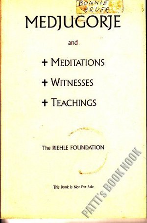 Medjugorje and Meditations, Witnesses, Teachings Medjugorje and Meditations, Witnesses, Teachings