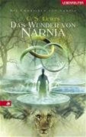 Das Wunder von Narnia. Die Chroniken von Narnia 01. Das Wunder von Narnia. Die Chroniken von Narnia 01.
