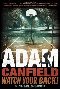 Adam Canfield, Watch Your Back! (Adam Canfield #2) Adam Canfield, Watch Your Back! (Adam Canfield #2)
