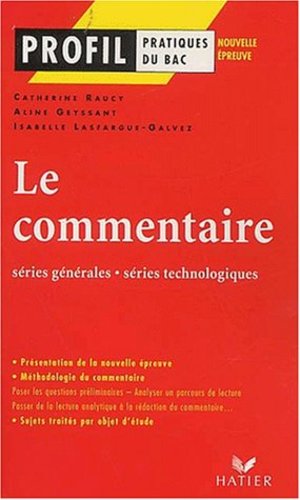 Le commentaire, séries générales, séries technologiques Le commentaire, séries générales, séries technologiques