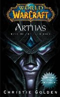 Arthas: Rise of the Lich King Arthas: Rise of the Lich King