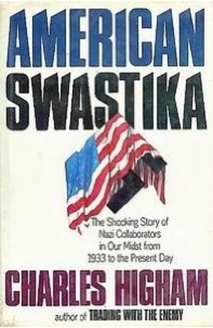 American Swastika: The Shocking Story of Nazi Collaborators in Our Midst from 1933 to the Present Day American Swastika: The Shocking Story of Nazi Collaborators in Our Midst from 1933 to the Present Day