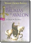 Brumas de Avalon, As: A Grande Rainha (v.2) Brumas de Avalon, As: A Grande Rainha (v.2)