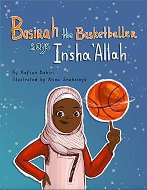 Basirah the Basketballer says Insha'Allah Basirah the Basketballer says Insha'Allah