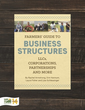 Farmers' Guide to Business Structures Farmers' Guide to Business Structures