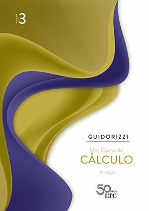 Um Curso de Cálculo - Volume 3 Um Curso de Cálculo - Volume 3