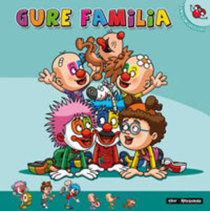 Gure familia (Familia Milakolore) (Basque Edition) Gure familia (Familia Milakolore) (Basque Edition)
