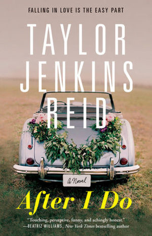 After I Do: A Novel After I Do: A Novel