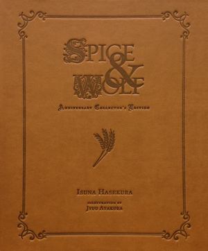 Spice and Wolf Anniversary Collector's Edition Spice and Wolf Anniversary Collector's Edition