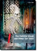 Faithful Ghost & Other Tall Tales, The Faithful Ghost & Other Tall Tales, The