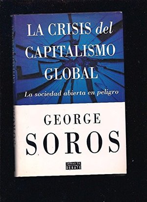 Crisis del capitalismo global, la Crisis del capitalismo global, la