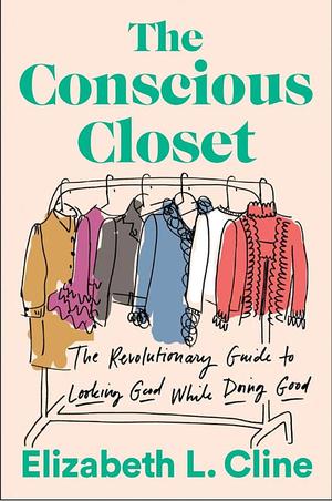Conscious Closet, The Conscious Closet, The