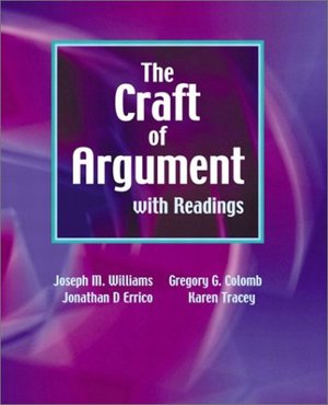 Craft of Argument with Readings, The Craft of Argument with Readings, The