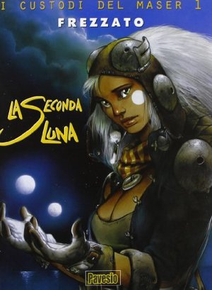 La seconda luna. I custodi del Maser: 1 La seconda luna. I custodi del Maser: 1
