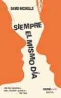 SIEMPRE EL MISMO DIA (Spanish Edition) SIEMPRE EL MISMO DIA (Spanish Edition)