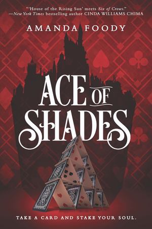 Ace of Shades (The Shadow Game # 1) Ace of Shades (The Shadow Game # 1)