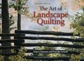 Art of Landscape Quilting, The Art of Landscape Quilting, The
