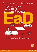 ABC da EaD. A Educação a Distância Hoje (Em Portuguese do Brasil) ABC da EaD. A Educação a Distância Hoje (Em Portuguese do Brasil)