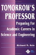Tomorrow's Professor: Preparing for Careers in Science and Engineering Tomorrow's Professor: Preparing for Careers in Science and Engineering