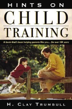 Hints on Child Training Hints on Child Training