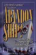 Abandon Ship: One Man's Struggle to Discover God's Special Purpose for His Church Abandon Ship: One Man's Struggle to Discover God's Special Purpose for His Church