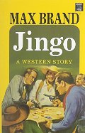 Jingo: A Western Story Jingo: A Western Story