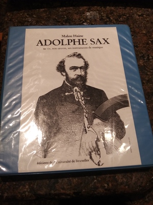 Adolphe Sax: 1814-1894 : sa vie, son oeuvre et ses instruments de musique (French Edition) Adolphe Sax: 1814-1894 : sa vie, son oeuvre et ses instruments de musique (French Edition)