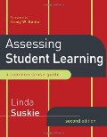 Assessing Student Learning: A Common Sense Guide Assessing Student Learning: A Common Sense Guide