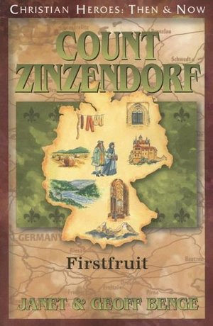 Count Zinzendorf: Firstfruit Count Zinzendorf: Firstfruit
