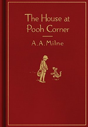 House at Pooh Corner: Classic Gift Edition (Winnie-the-Pooh), The House at Pooh Corner: Classic Gift Edition (Winnie-the-Pooh), The