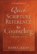 Quick Scripture Reference for Counseling Quick Scripture Reference for Counseling