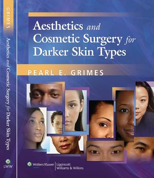 Aesthetics and Cosmetic Surgery for Darker Skin Types Aesthetics and Cosmetic Surgery for Darker Skin Types