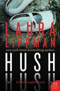 Hush Hush: A Tess Monaghan Novel Hush Hush: A Tess Monaghan Novel