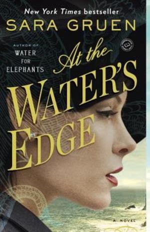 At the Water's Edge: A Novel At the Water's Edge: A Novel