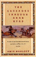 Crusades Through Arab Eyes, The Crusades Through Arab Eyes, The