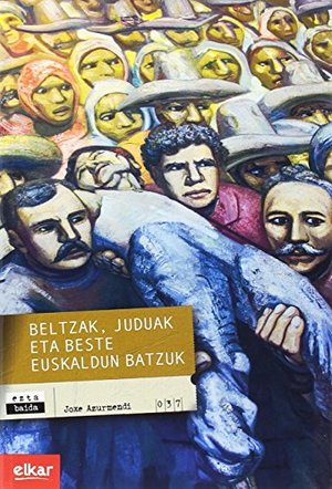 Beltzak, juduak eta beste euskaldun batzuk (Eztabaida) (Basque Edition) Beltzak, juduak eta beste euskaldun batzuk (Eztabaida) (Basque Edition)