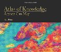 Atlas of Knowledge: Anyone Can Map Atlas of Knowledge: Anyone Can Map