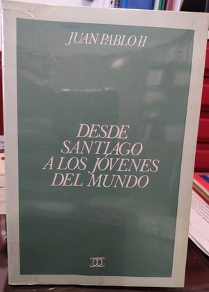 Desde Santiago a los jóvenes del mundo Desde Santiago a los jóvenes del mundo