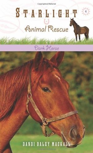 Dark Horse (Starlight Animal Rescue #4) Dark Horse (Starlight Animal Rescue #4)