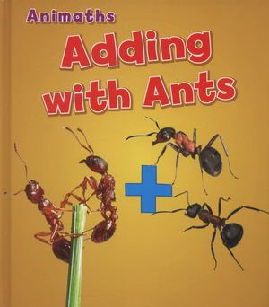 Adding with Ants Adding with Ants