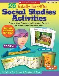 25 Totally Terrific Social Studies Activities: Step-by-Step Directions for Motivating Projects That Students Can Do Independently (Teaching Resources) 25 Totally Terrific Social Studies Activities: Step-by-Step Directions for Motivating Projects That Students Can Do Independently (Teaching Resources)