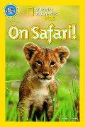 On Safari! (National Geographic Kids Readers (Pre-reader)) On Safari! (National Geographic Kids Readers (Pre-reader))