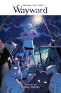 Wayward Volume 1: String Theory Wayward Volume 1: String Theory
