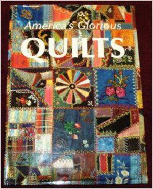 America's Glorious Quilts #251 America's Glorious Quilts #251